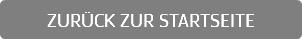 ZURÜCK ZUR STARTSEITE